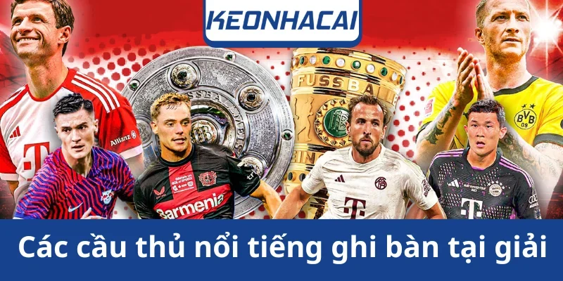 cac-cau-thu-noi-tieng-tai-giai