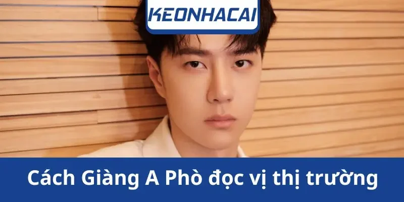 cach-giang-a-pho-doc-vi-thi-truong