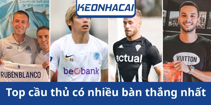 top-cac-cau-thu-co-nhieu-ban-thang-webp